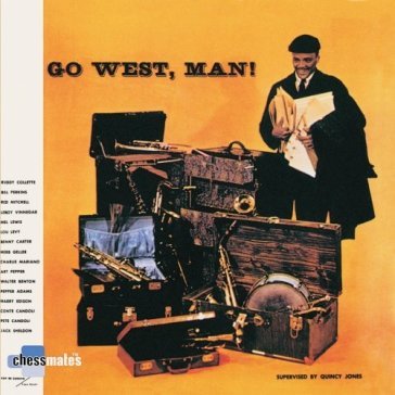 Go west man