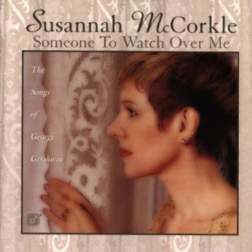 Someone to watch over me