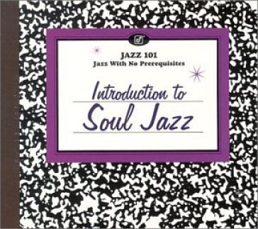 Introduction to soul jazz