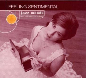 Jazz moods: feeling sentimenta
