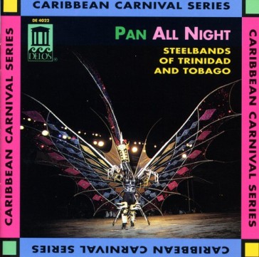Pan all night - steelbands of trinidad a