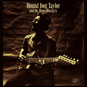 Hound dog taylor and the houserockers