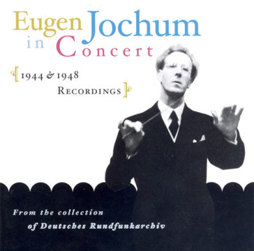 Eugen jochum in concert