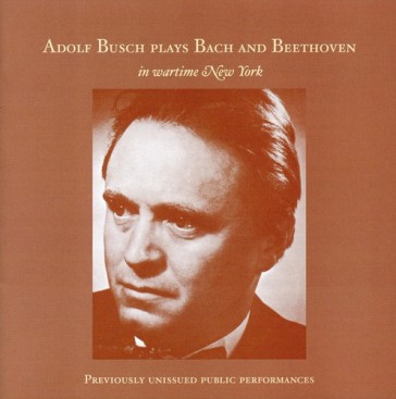 Adulf busch plays bach and beethoven
