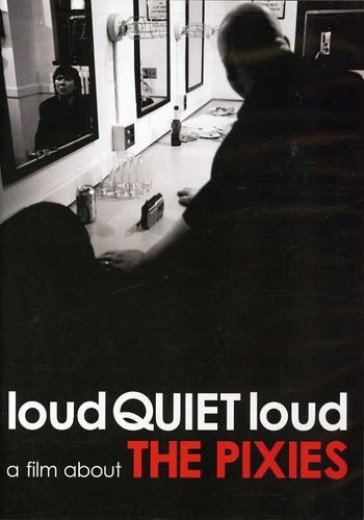 Loudquietloud: a film about the pixies