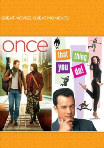 Once/that thing you do