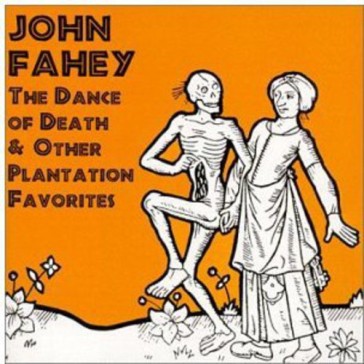 Dance of death & other plantation favori