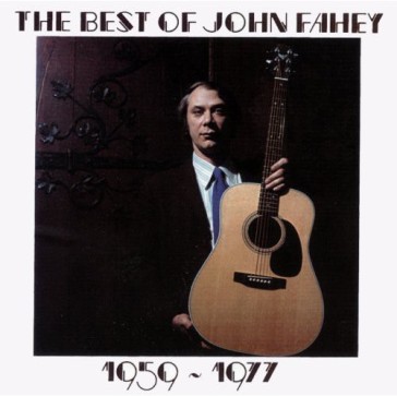 Best of john fahey 1959-1977