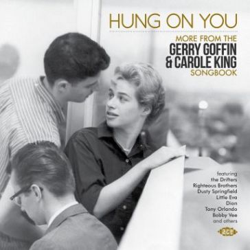 Hung on you - more fromthe gerry goffin