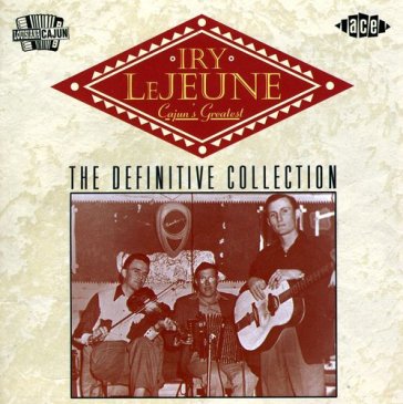 Cajun s greatest the definitive collecti