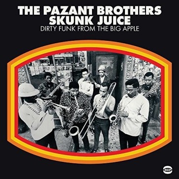 Skunk juice: dirty funkfrom the big appl