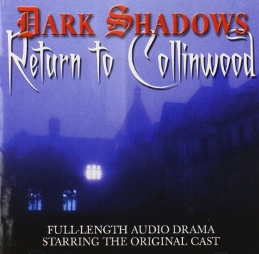 Dark shadows: return to collinwood / o.s