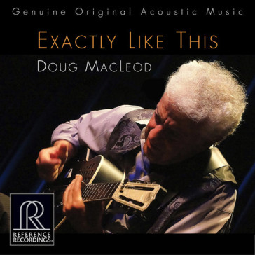 Doug macleod: exactly like this