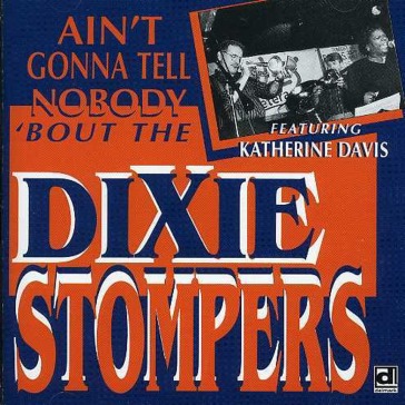 Ain t gonna tell nobody bout the dixie s
