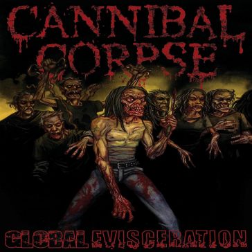 Global evisceration