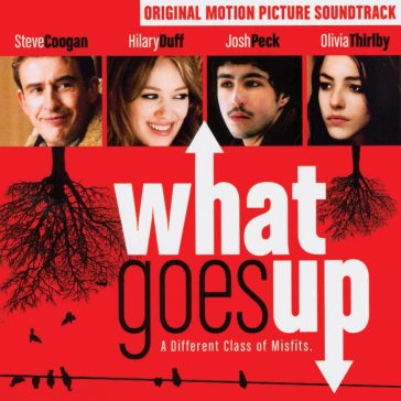 What goes up: original motion picture so
