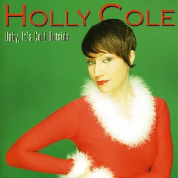 Baby it's cold outside