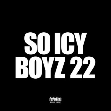So icy boyz 22