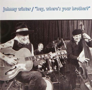 Hey, where's your brother