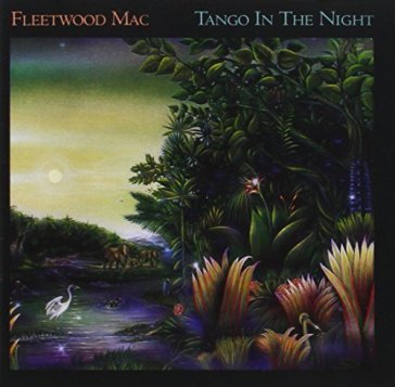 Tango in the night (remastered)