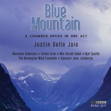 Blue mountain a chamber opera in one act