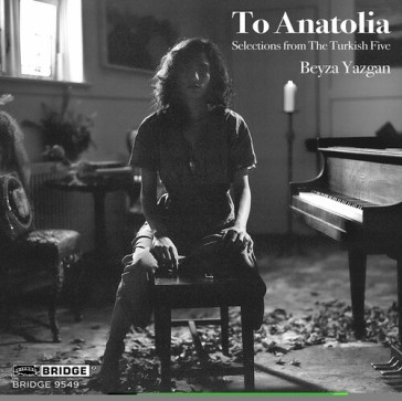 To anatolia - selections