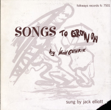 Woody guthrie's songs to grow on