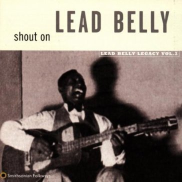 Leadbelly legacy vol.3