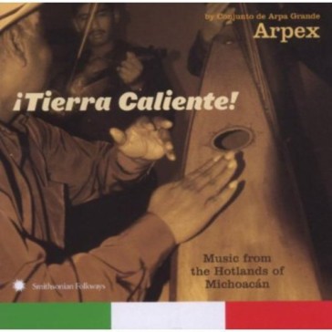 Tierra caliente!