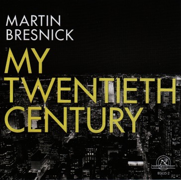 Bresnick: my t entieth century