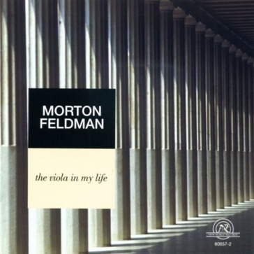Feldman: the viola in my life