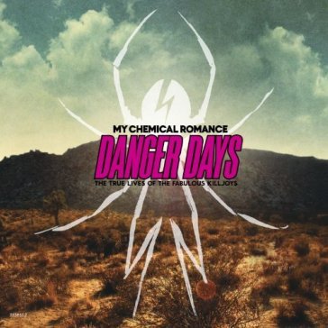 Danger days: the true liv