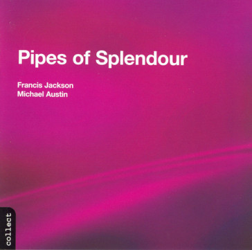 Pipes of splendour