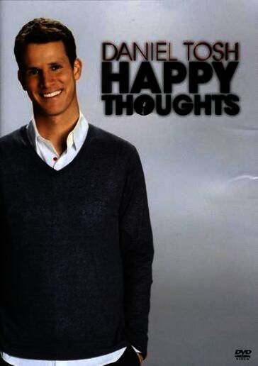 Daniel tosh:happy thoughts