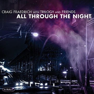 Trilogy and friends: all through the nig