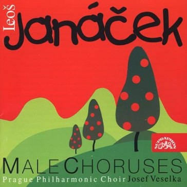 Janacek: male choruses
