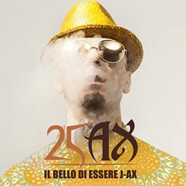 Il bello di essere j.ax 25 anni di succe