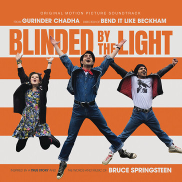 Blinded by the light (original motion picture)