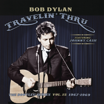 Travelin' thru 1967-1969 the bootleg ser