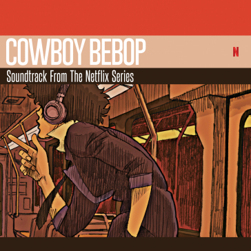 Cowboy bebop (soundtrack from the netfli