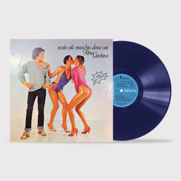 Resta vile maschio, dove vai (vinile blu