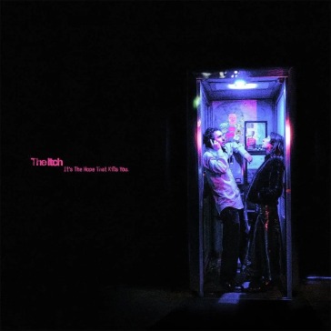 It's the hope that kills you (vinyl pink