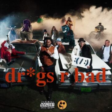 Dr*gs r bad
