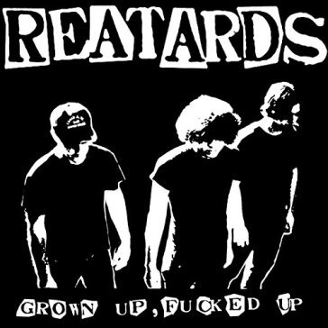 Grown up fucked up
