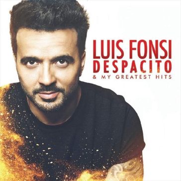 Despacito & my greatest hits