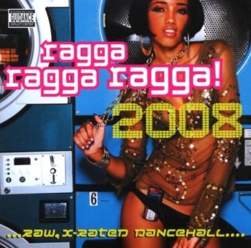 Ragga ragga ragga 2008