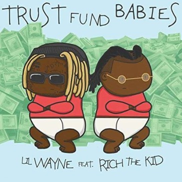 Trust fund babies
