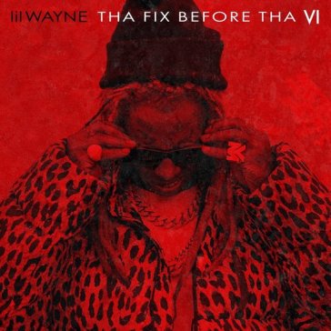 Tha fix before tha vi (ltd. edt.)