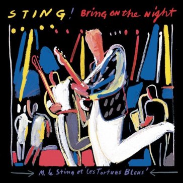 Bring on the night (digitally remastered