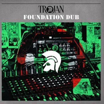 Trojan dub: foundation..